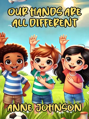 cover image of Our Hands Are All Different